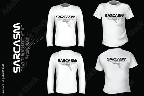 Sarcasm, the ability to insult idiots without them realizing it