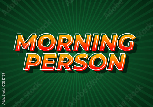 Morning person. Text effect in gradient yellow red color. 3D look. dark green background