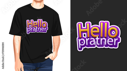 hello pratner text t shirt design 