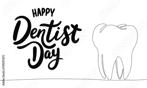 Happy Dentist Day text banner. Handwriting text Dentist Day with line art tooth. Hand drawn vector art