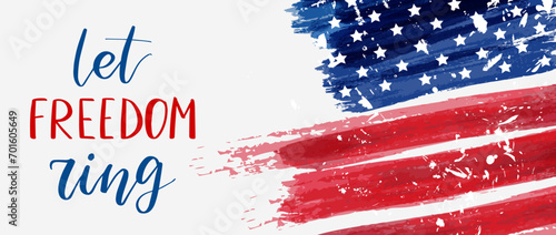 Let freedom ring - handwritten lettering. Independence day holiday. Abstract grunge brushed flag of United States of America with text. Template for horizontal holiday banner.