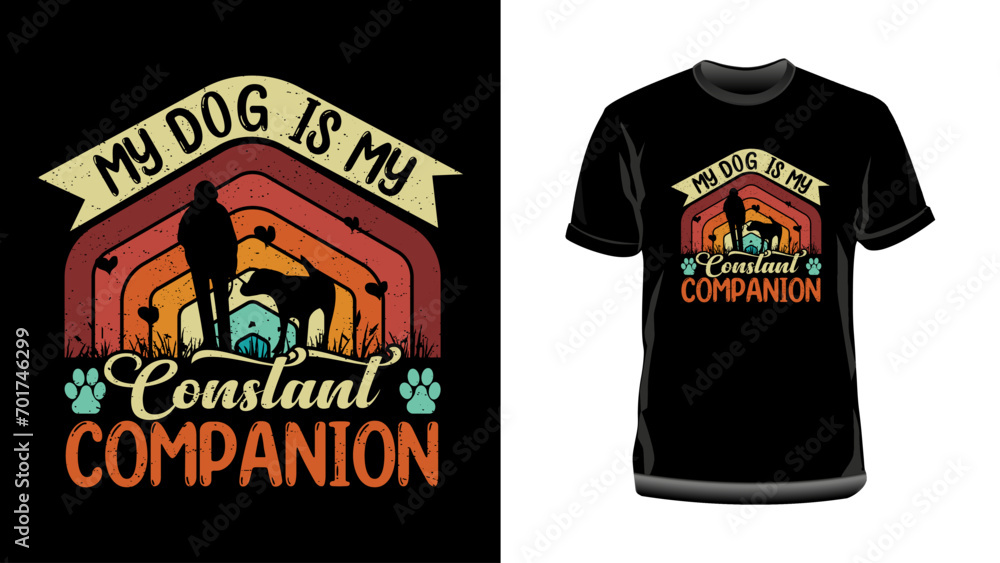 My dog is my constant companion t shirt design, Dog t shirt design, Dog lover t shirt design, Pet lover t shirt design