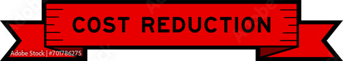 Ribbon label banner with word cost reduction in red color on white background