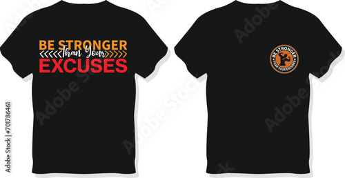 Be stronger than your excuses, GYM, T-SHIRT, Gym T-Shirt, Workout, GYM