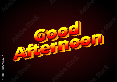 Good afternoon. Text effect in 3D look. Gradient yellow red color. dark red background color