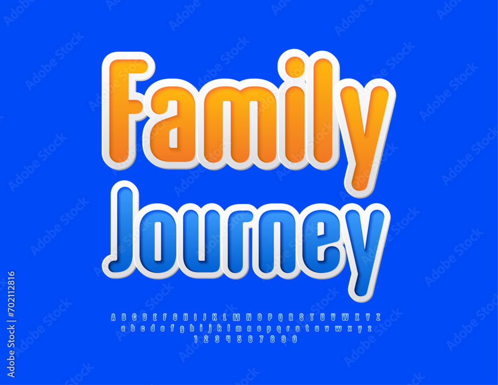Vector bright banner Family Journey. Blue sticker Font. `Modern Stylish Alphabet Letters, Numbers and Symbols set.