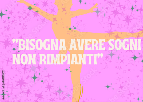 Bisogna avere sogni non rimpianti_cartolina motivazionale