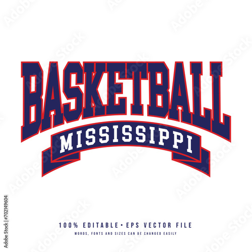 Basketball Mississippi typography design vector. Editable college t-shirt design printable text effect vector 