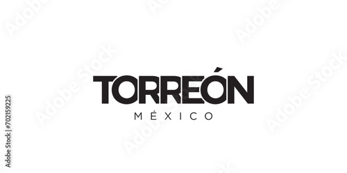 Torreon in the Mexico emblem. The design features a geometric style, vector illustration with bold typography in a modern font. The graphic slogan lettering.