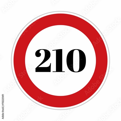 210 speed limit sign board, road side sign board for control speed. Road safety element, two hundred and ten speed, Danger Zone, high speed