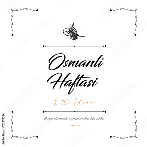 Happy Ottoman Week Turkish translate: Osmanlı Haftası Kutlu Olsun. Ottoman sign design set vector illustration.