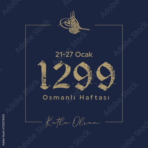 Happy Ottoman Week Turkish translate: Osmanlı Haftası Kutlu Olsun. Ottoman sign design set vector illustration.