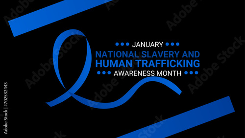 National Slavery and Human Trafficking Prevention Month is observed every year on january. National Human Trafficking Awareness Month background. banner, cover, card, poster, website, backdrop.