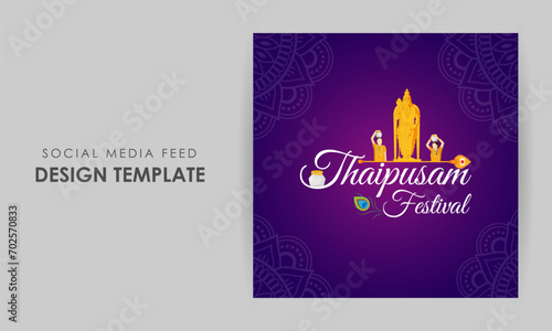 Vector illustration of Happy Thaipusam social media feed template