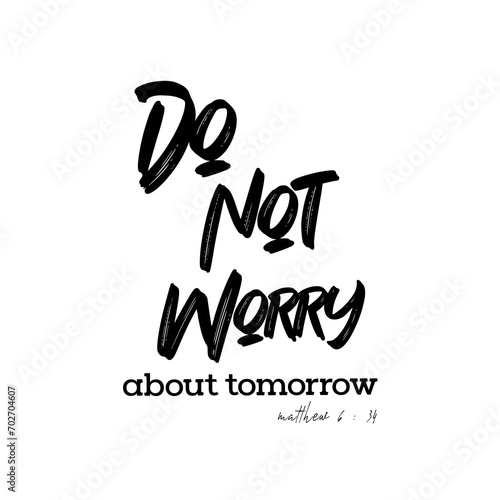 Canvas-taulu Don't Worry About Tomorrow - Matthew 6 : 34 - with light background