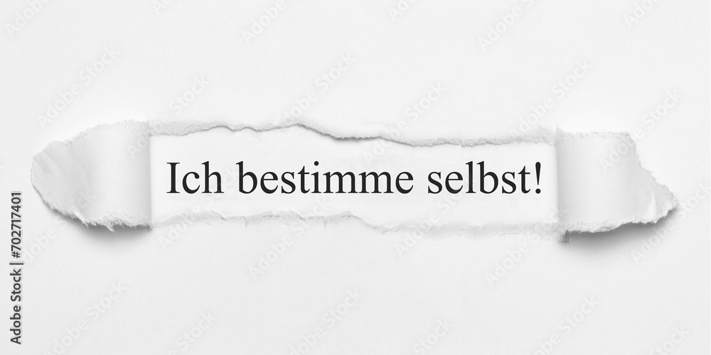 Fototapeta premium Ich bestimme selbst!