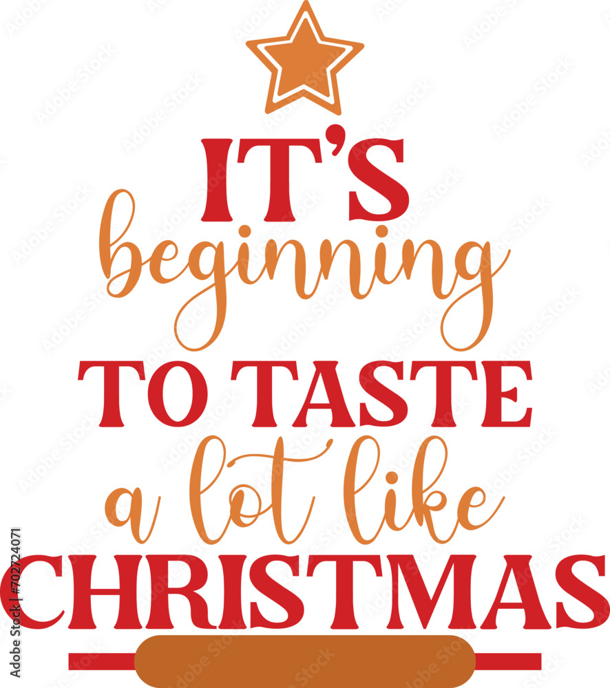 It's Beginning To Taste A Lot Like Christmas SvgEpsPngDxfJpgPdf, Christmas Quote, Baking Svg, Pot Holder Svg, Christmas Oven Mitt Svg
