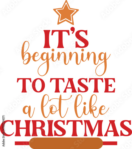 It s Beginning To Taste A Lot Like Christmas SvgEpsPngDxfJpgPdf  Christmas Quote  Baking Svg  Pot Holder Svg  Christmas Oven Mitt Svg