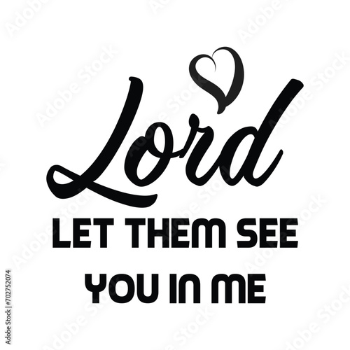 Christian Quote. Typography for print or use as poster, card, flyer or T Shirt