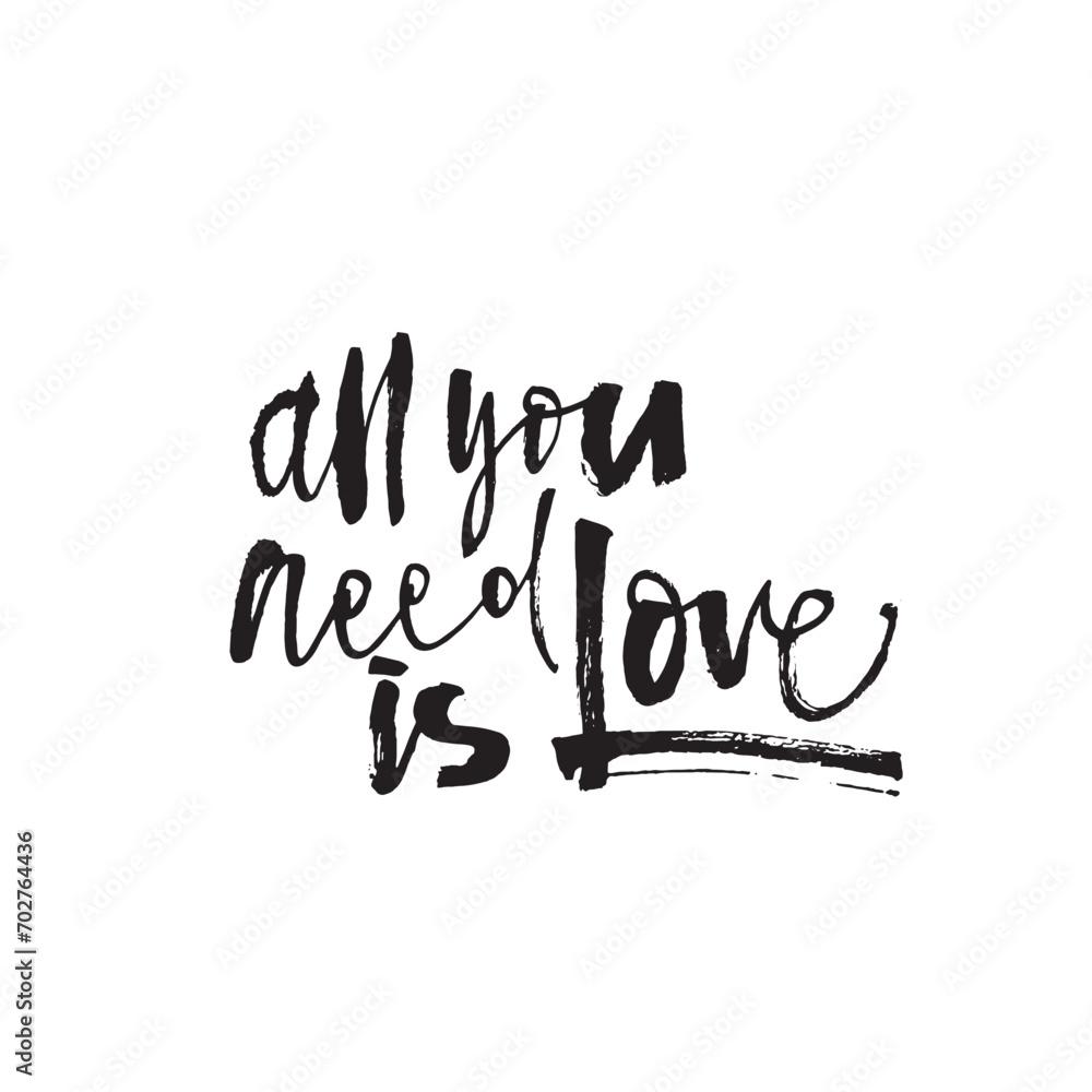 Calligraphy brush pen phrases. Vector modern lettering scripts All you need is Love