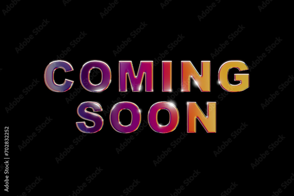 Coming soon. Mulitcolored chrome letters., with the text, coming soon. Announcement, message, event.
