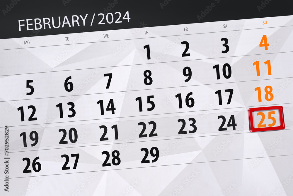 Fototapeta premium Calendar 2024, deadline, day, month, page, organizer, date, February, sunday, number 25