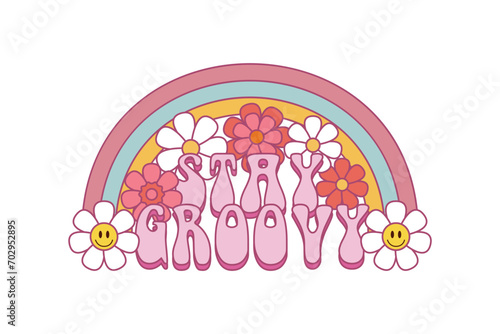 60s 70s retro stay groovy slogan with hippie flowers and rainbow. Design print for girl tee t shirt and sticker. Vector illustration © _AsAnia_