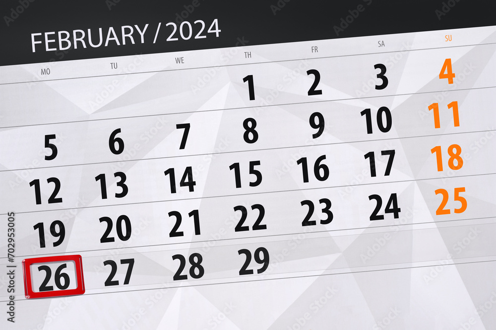 Fototapeta premium Calendar 2024, deadline, day, month, page, organizer, date, February, monday, number 26