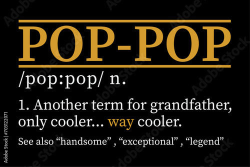 POP-POP Definition Fathers Day T-Shirt Design