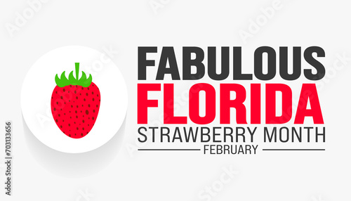 february Fabulous Florida Strawberry Month background template. Holiday concept. background, banner, placard, card, and poster design template.