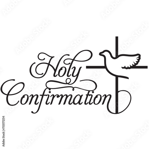 Holy confirmation christian sacrament holy spirit sign design text laser cut church bible photo