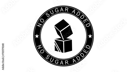 No Sugar Added sign, black isolated stamp with sugar crystals and lettering