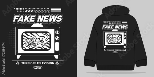 fake news slogan typography design with television drawing style for streetwear, urban style, hoodie design and screen printing