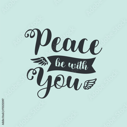 Bible quote Peace be with you  vector illustration