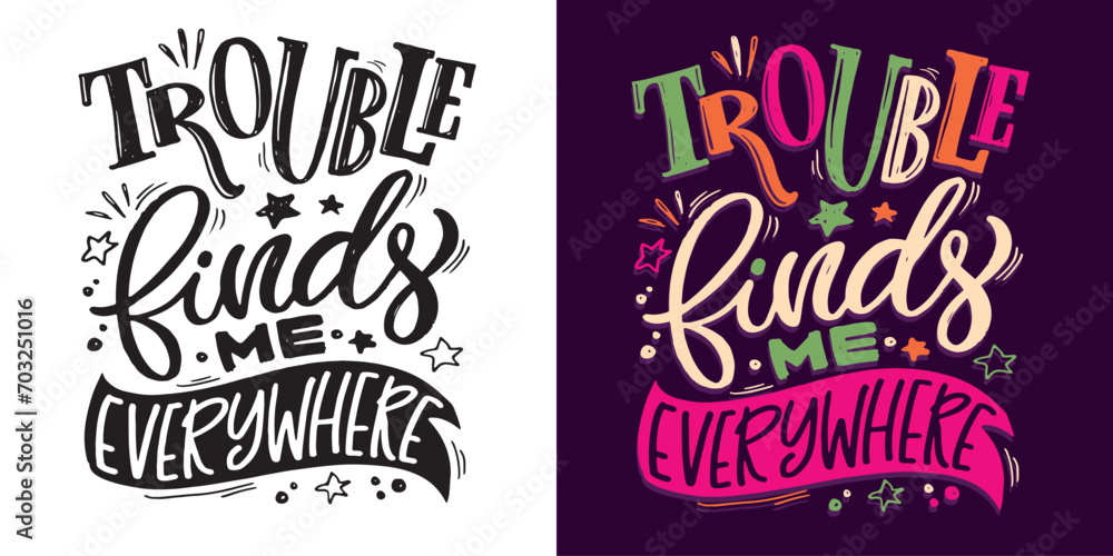 Fototapeta premium Hand drawn lettering postcard. T-shirt design, mug print, 100% vector image.