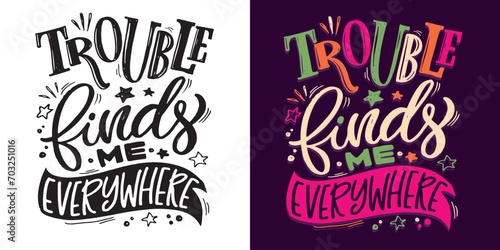 Hand drawn lettering postcard. T-shirt design, mug print, 100% vector image.