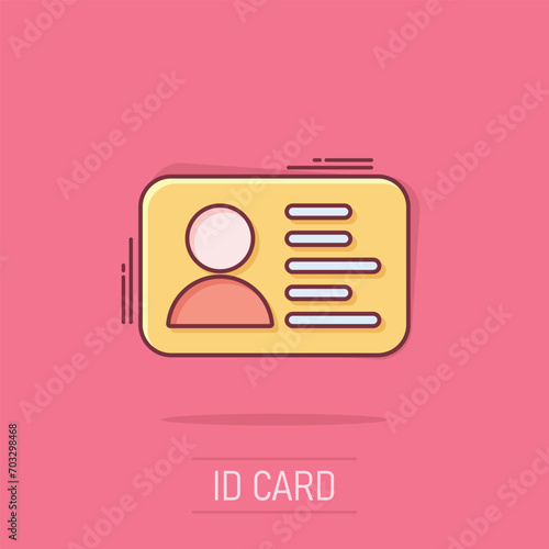 Id card icon in comic style. Identity badge vector cartoon illustration pictogram. Access cardholder people business concept splash effect.