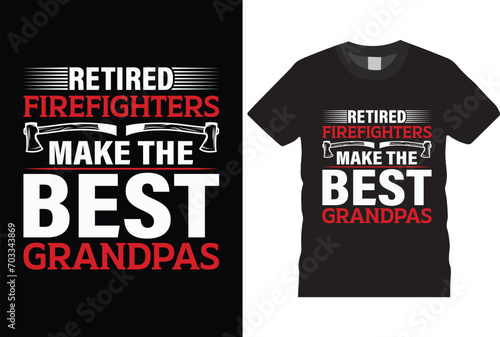Retired firefighters make the best grandpas t shirt design