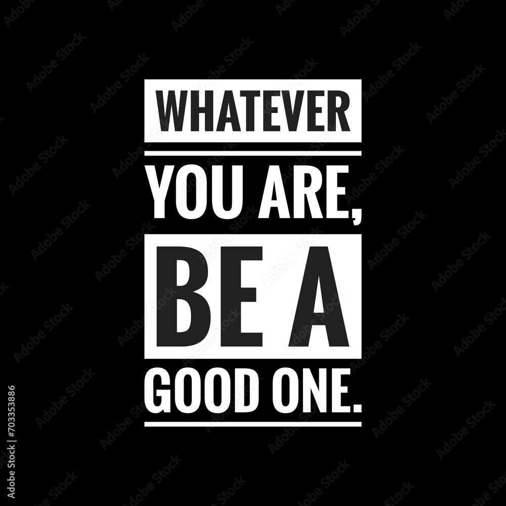 Fototapeta premium Best Inspirational and motivational quotes about life.