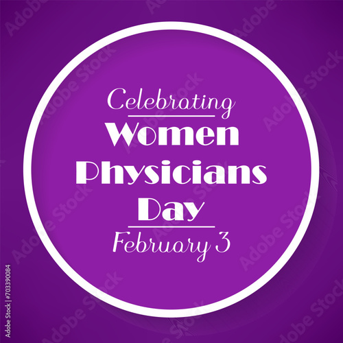 Women Physicians day is observed every year on February 3, Vector illustration