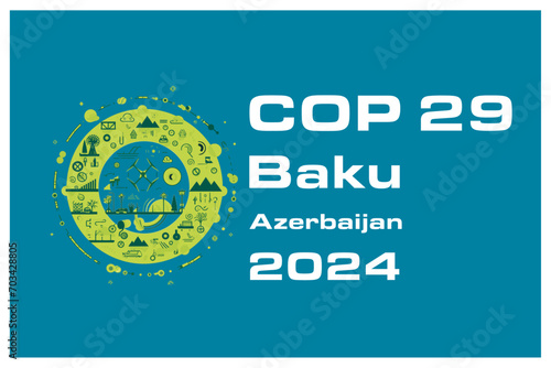 COP 29 Azerbaijan - November 2024 - UN International climate summit