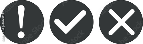 Set of flat round check mark, exclamation point, X mark icons, buttons isolated on a white background. EPS10 vector file