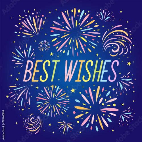Best wishes text with colorful fireworks and dark blue background. Festive salute in night sky. Can be used for greeting card, poster, banner. Vector illustration