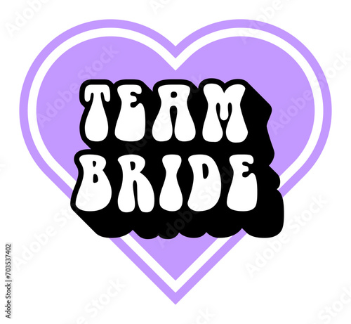 Bride Team Heart Lettering Illustration
