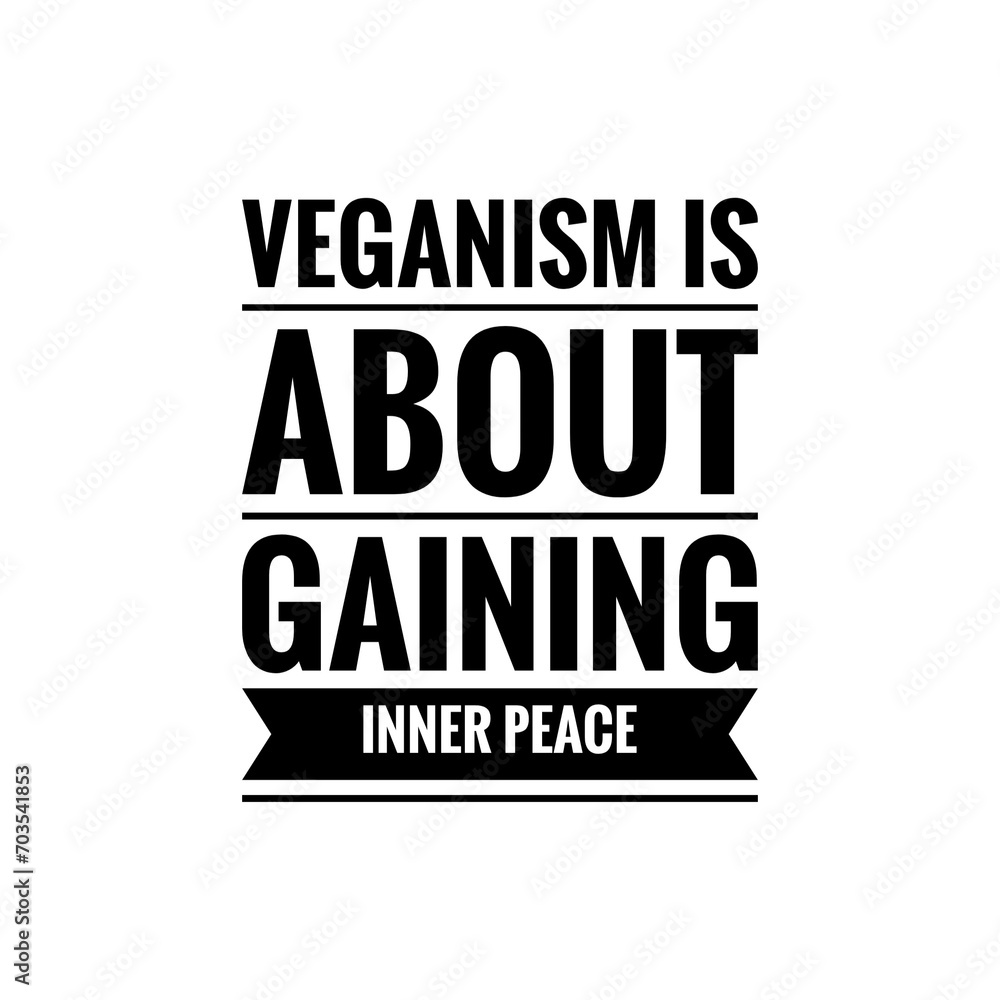 ''Veganism is about inner peace'' Quote Illustration Design