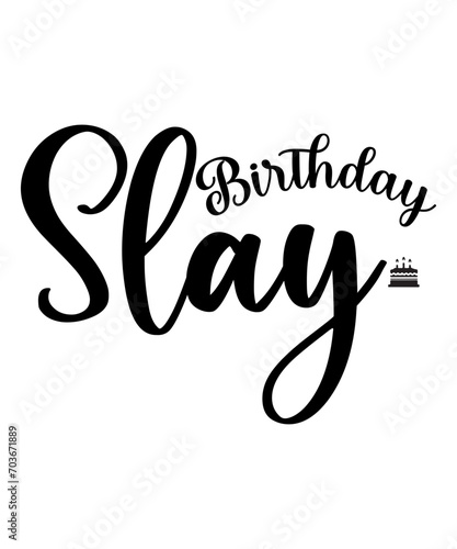 Birthday Slay