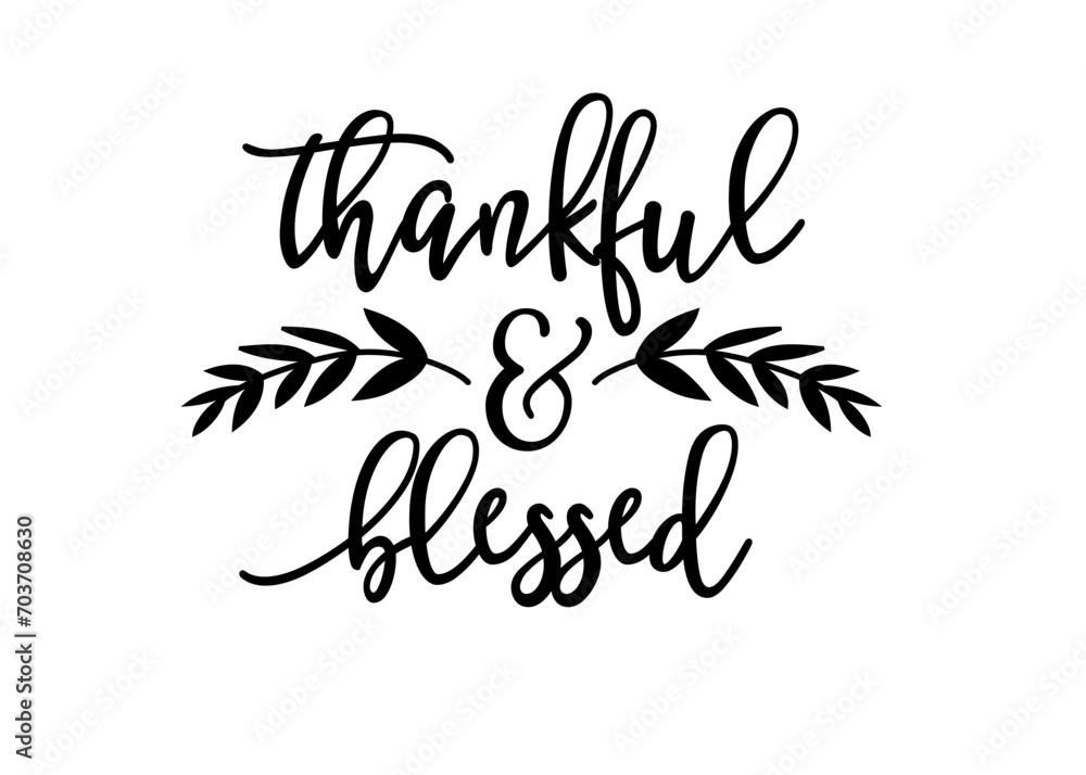 Obraz premium Thankful And Blessed