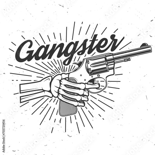Classic gangster badge design. Vector illustration. Vintage monochrome label, sticker, patch with skeleton hand holding a revolver silhouette.