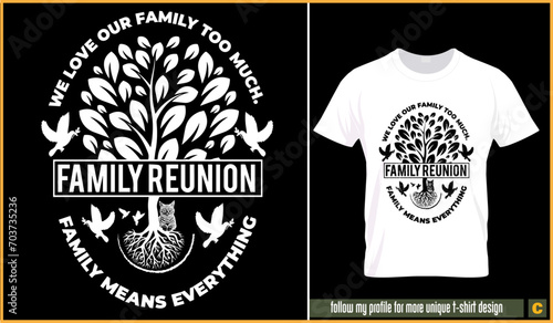Family reunion tshirt design vector graphics