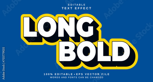 Editable text style effect - Long Bold text style theme.